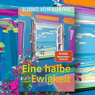 Ildik&oacute; von K&uuml;rthy - Eine halbe Ewigkeit