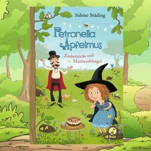 Sabine St&auml;ding - Neue Zaubertricks mit Petronella Apfelmus