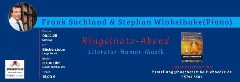 Frank Suchland erzählt am Samstag, 08. November von Joachim Ringelnatz und liest dessen Gedichte. Begleitet wird der in Bückeburg lebende Künstler von Stephan Winkelhake, der diesen Abend am Piano musikalisch umrahmen wird.