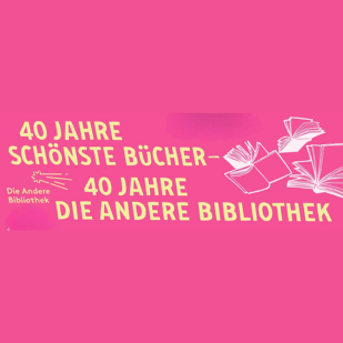 Edition f&uuml;r Entdecker:innen - 40 Jahre Die andere Bibliothek