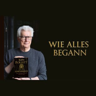 Ken Follett - Die Vorgeschichte zu &quot;Die S&auml;ulen der Erde&quot;