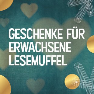 Weihnachten - Geschenke f&uuml;r erwachsene Lesemuffel