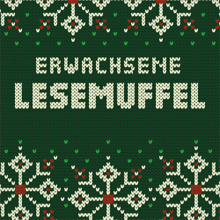 Weihnachten - Geschenke f&uuml;r erwachsene Lesemuffel