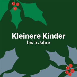 Weihnachten - Kleine Kinder (bis 5 Jahre)