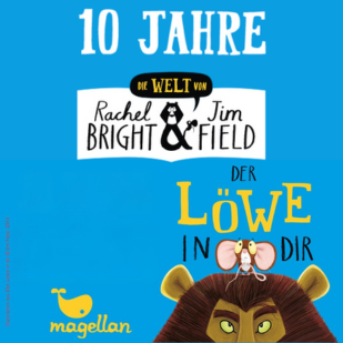 10 Jahre Rachel Bright &amp; Jim Field: - Bilderb&uuml;cher, die stark machen