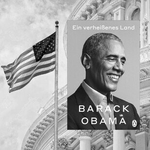 Barack Obama  - Ein verhei&szlig;endes Land - Pr&auml;sidentschaftserinnerungen