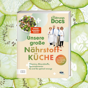 Die Ern&auml;hrungs-Docs - Unsere gro&szlig;e N&auml;hrstoffk&uuml;che