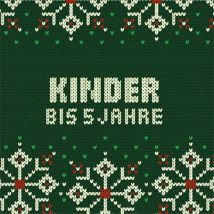 Weihnachten - Kleine Kinder (bis 5 Jahre)