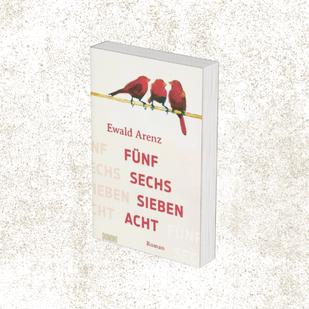 Ewald Arenz - F&uuml;nf sechs sieben acht