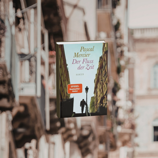 Pascal Mercier - Der Fluss der Zeit