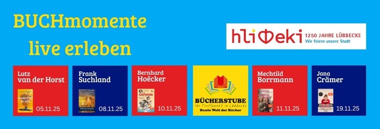 Die Bücherstube feiert!
... 1250 Jahre Lübbecke.
... die Woche der unabhängigen Buchhandlungen.
... BUCHmomente.

Jetzt Tickets sichern. Der Vorverkauf läuft.
Wir freuen uns auf Sie!