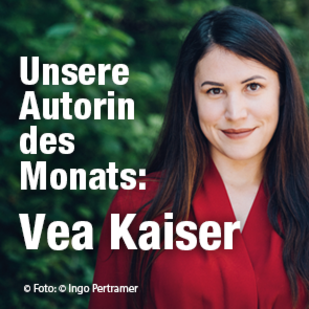 Autorin des Monats M&auml;rz - Vea Kaiser