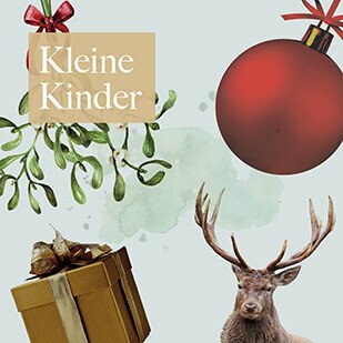 Weihnachten - Kleine Kinder (bis 5 Jahre)