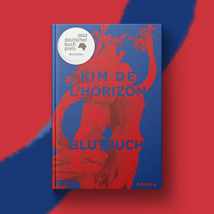 Kim l&#039;Horizon - Blutbuch: Gewinner des Deutschen Buchpreises