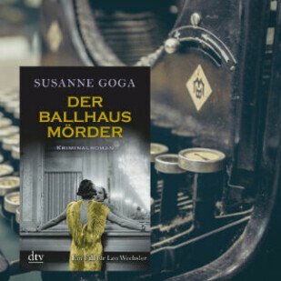 Ein neuer Fall f&uuml;r Kommissar Leo Wechsler - Der Ballhausm&ouml;rder