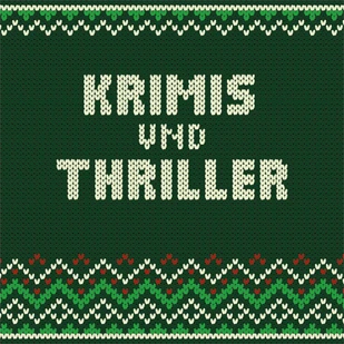 Weihnachten - Krimis &amp; Thriller